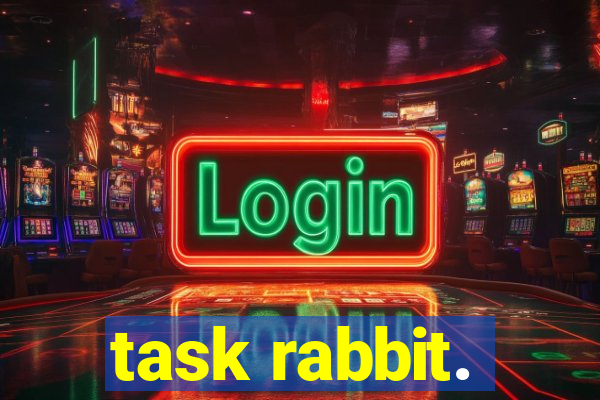 task rabbit.